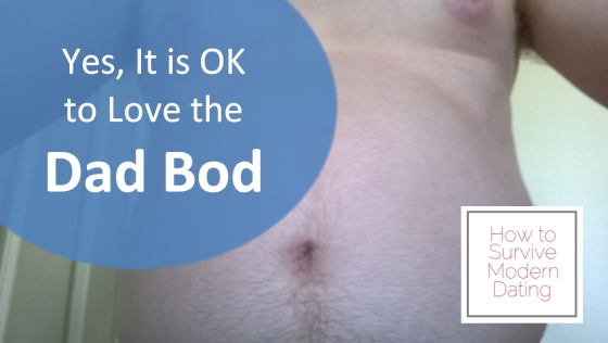 Yes, It is OK to love the Dad Bod